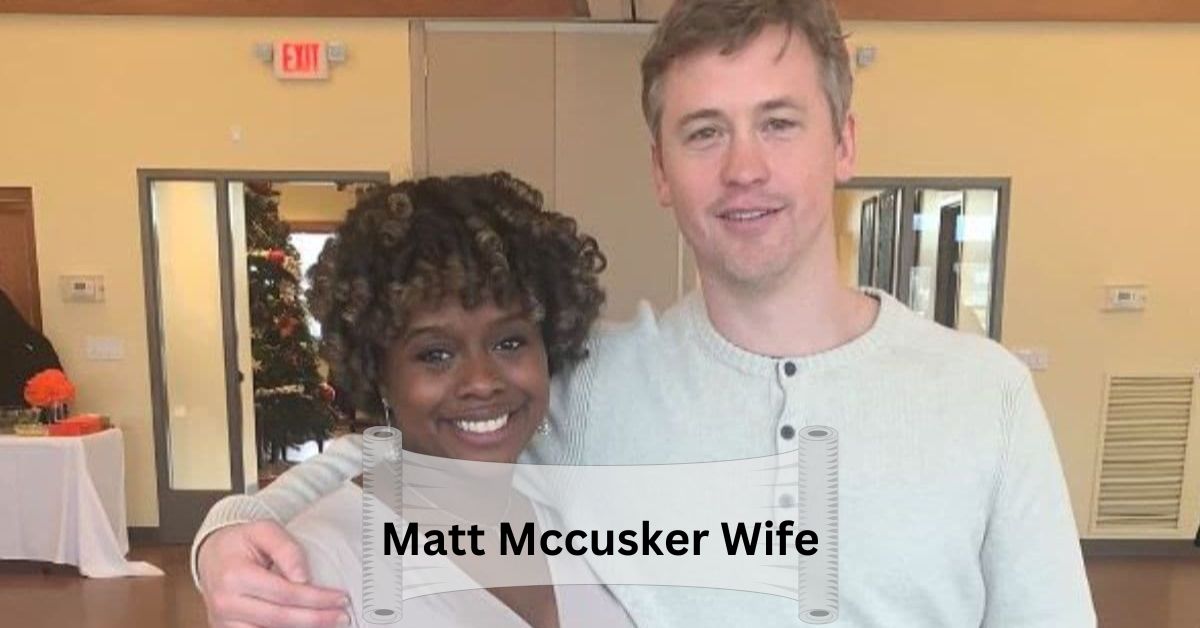 Matt Mccusker Wife